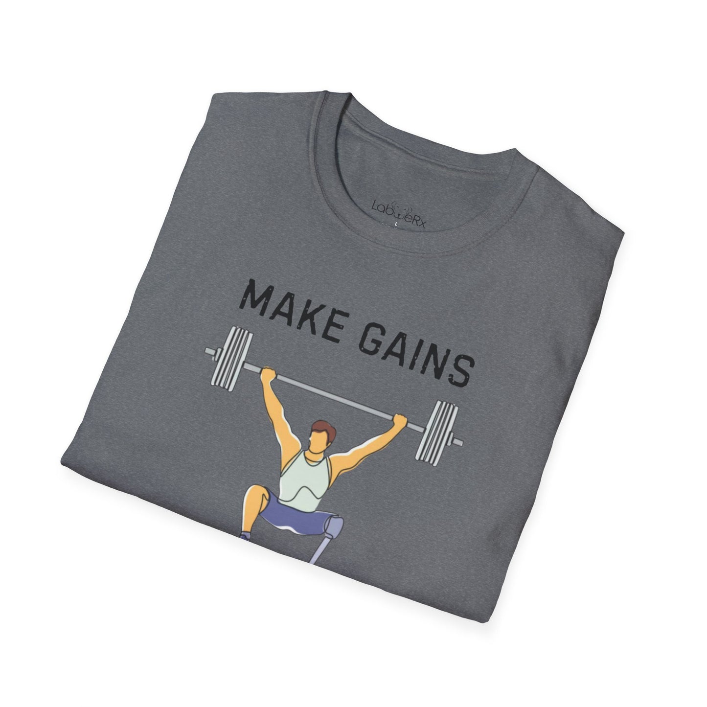 MAKE GAINS NOT EXCUSES Male Competition Team T-Shirt - Unisex