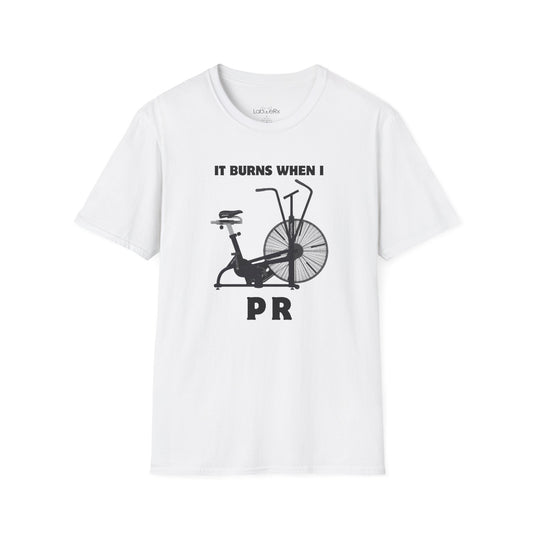 IT BURNS WHEN I PR Competition Team T-Shirt - Unisex