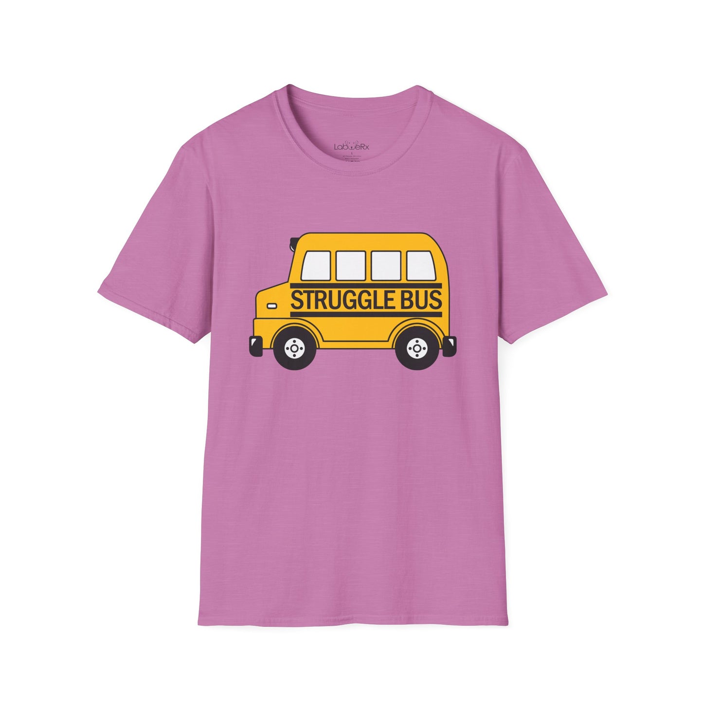 STRUGGLE BUS Team T-Shirt - Unisex