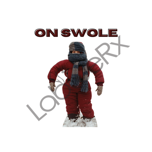 ON SWOLE - Art Download Only