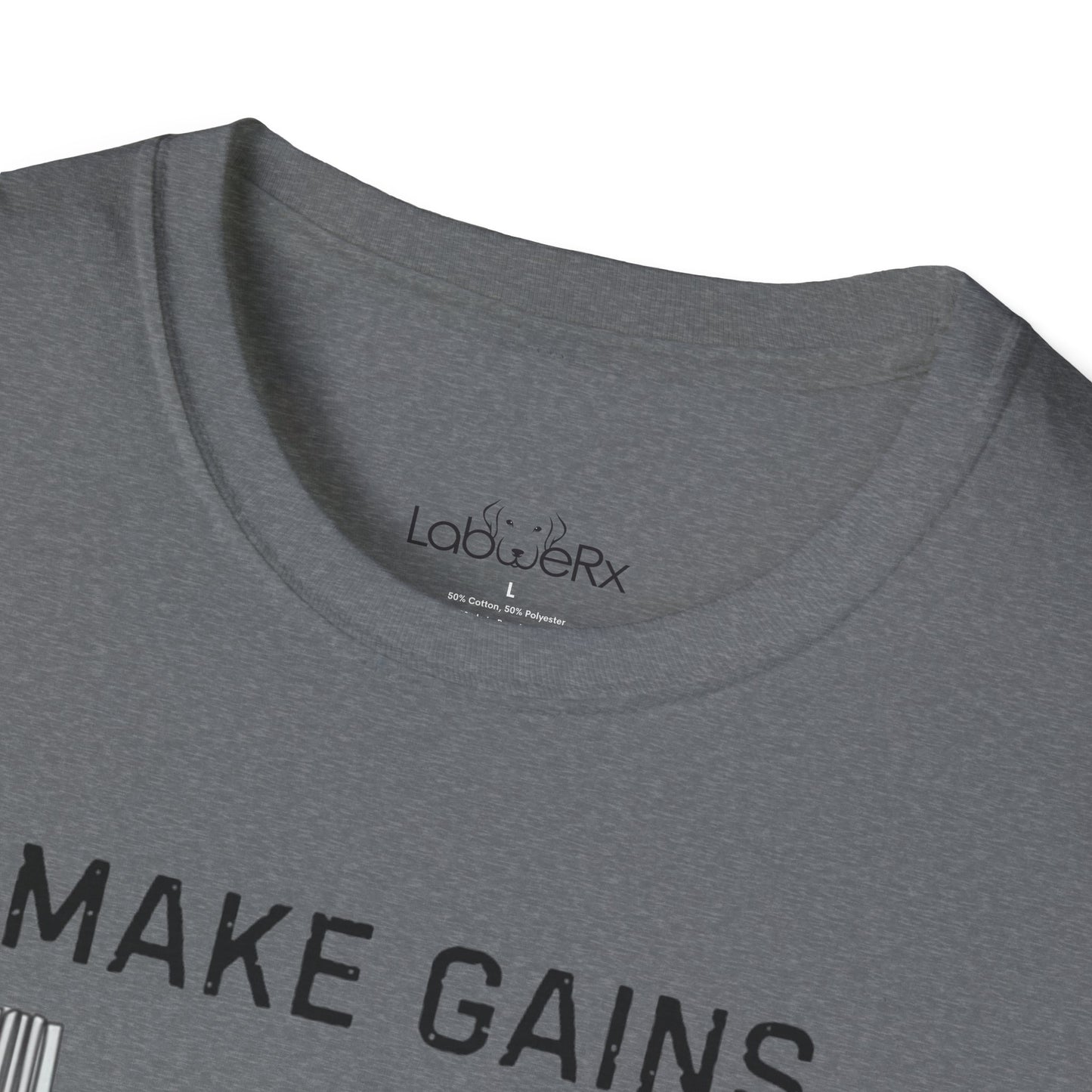 MAKE GAINS NOT EXCUSES Male Competition Team T-Shirt - Unisex