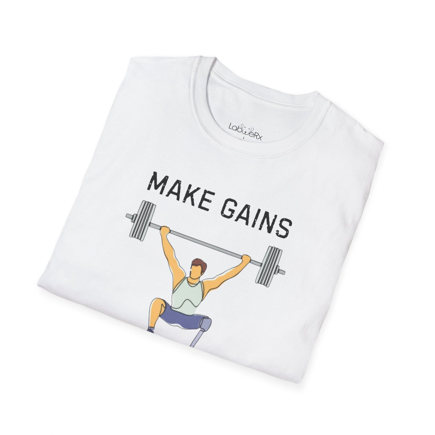MAKE GAINS NOT EXCUSES Male Competition Team T-Shirt - Unisex