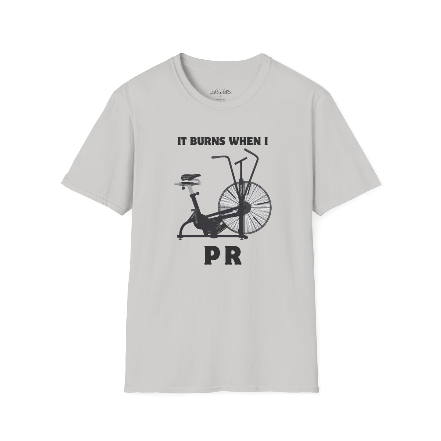 IT BURNS WHEN I PR Competition Team T-Shirt - Unisex