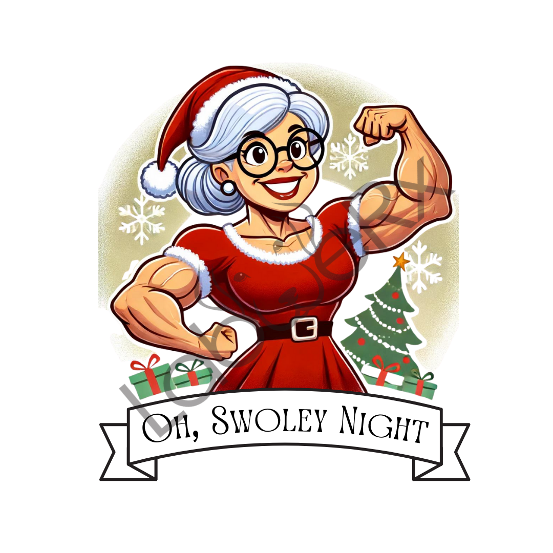 OH, SWOLEY NIGHT Mrs. Clause Variant